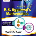 Solution of R.S Aggarwal Mathematics class 10th CBSE For 2024-25 (without question)