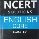 NCERT Solutions - English Core for Class 11th F088