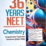Arihant 36 Years Chapterwise Topicwise NEET Solved Papers Chemistry C097