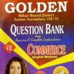 Golden Bihar Board Question Bank Commerce English Medium Class 12