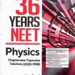 Arihant 36 Years Chapterwise Topicwise NEET Solved Papers Physics C096