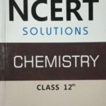 NCERT Solutions Chemistry 12th F049