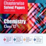 Arihant CBSE Chapterwise Solved papers Class 12 Chemistry F054
