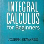 Integral Calculus For Beginners C260