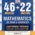 Mtg 46+22 Year Mathematics Jee Main & Advanced Chapterwise PYQs