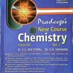 Pradeep a textbook of Chemistry 12th vol 1&2